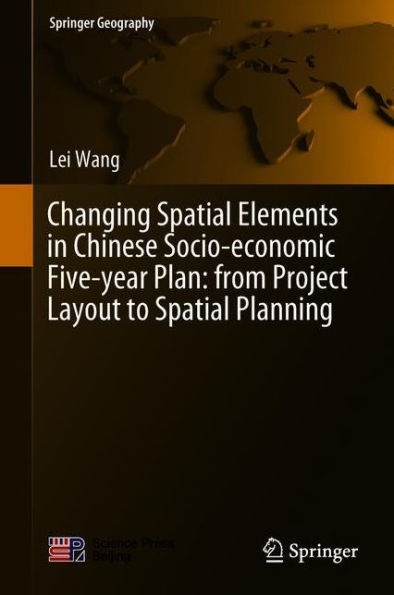 Changing Spatial Elements Chinese Socio-economic Five-year Plan: from Project Layout to Planning