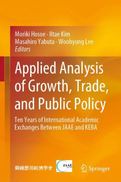 Applied Analysis of Growth, Trade, and Public Policy: Ten Years of International Academic Exchanges Between JAAE and KEBA