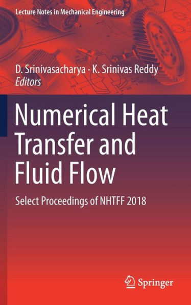 Numerical Heat Transfer and Fluid Flow: Select Proceedings of NHTFF 2018