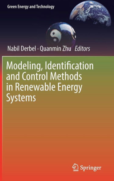 Modeling, Identification and Control Methods in Renewable Energy Systems