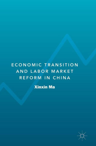 Economic Transition and Labor Market Reform in China