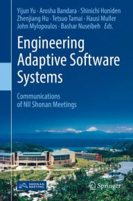 Title: Engineering Adaptive Software Systems: Communications of NII Shonan Meetings, Author: Yijun Yu