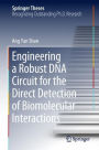 Engineering a Robust DNA Circuit for the Direct Detection of Biomolecular Interactions