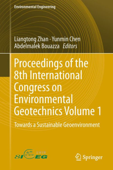 Proceedings of the 8th International Congress on Environmental Geotechnics Volume 1: Towards a Sustainable Geoenvironment
