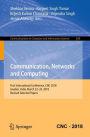 Communication, Networks and Computing: First International Conference, CNC 2018, Gwalior, India, March 22-24, 2018, Revised Selected Papers