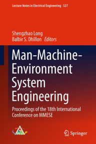 Title: Man-Machine-Environment System Engineering: Proceedings of the 18th International Conference on MMESE, Author: Shengzhao Long