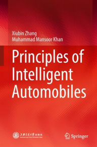 Title: Principles of Intelligent Automobiles, Author: Xiubin Zhang