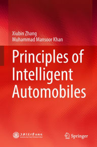 Title: Principles of Intelligent Automobiles, Author: Xiubin Zhang