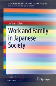 Title: Work and Family in Japanese Society, Author: Junya Tsutsui