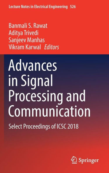 Advances in Signal Processing and Communication: Select Proceedings of ICSC 2018