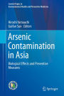 Arsenic Contamination in Asia: Biological Effects and Preventive Measures