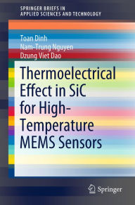 Title: Thermoelectrical Effect in SiC for High-Temperature MEMS Sensors, Author: Toan Dinh