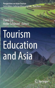 Title: Tourism Education and Asia, Author: Claire Liu