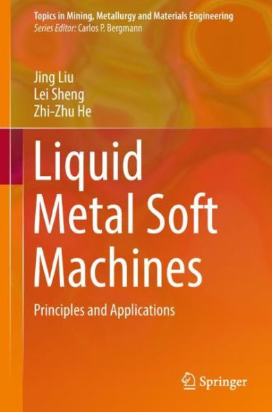 Liquid Metal Soft Machines: Principles and Applications