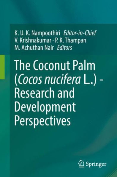 The Coconut Palm (Cocos nucifera L.) - Research and Development Perspectives