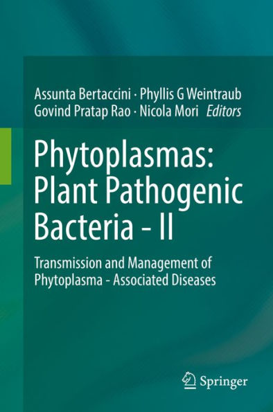 Phytoplasmas: Plant Pathogenic Bacteria - II: Transmission and Management of Phytoplasma - Associated Diseases