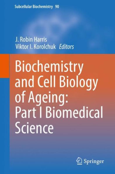 Biochemistry and Cell Biology of Ageing: Part I Biomedical Science