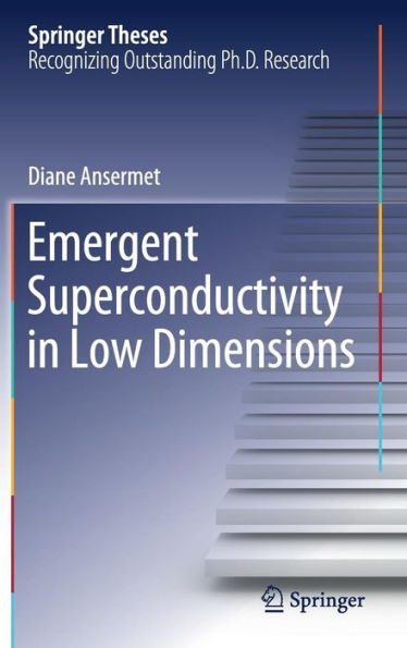 Emergent Superconductivity in Low Dimensions