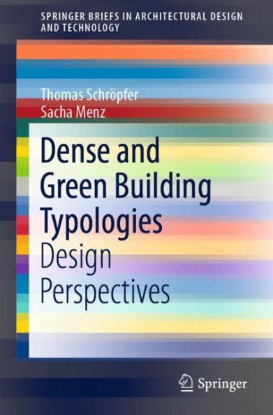 Dense and Green Building Typologies: Design Perspectives