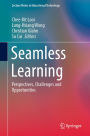 Seamless Learning: Perspectives, Challenges and Opportunities