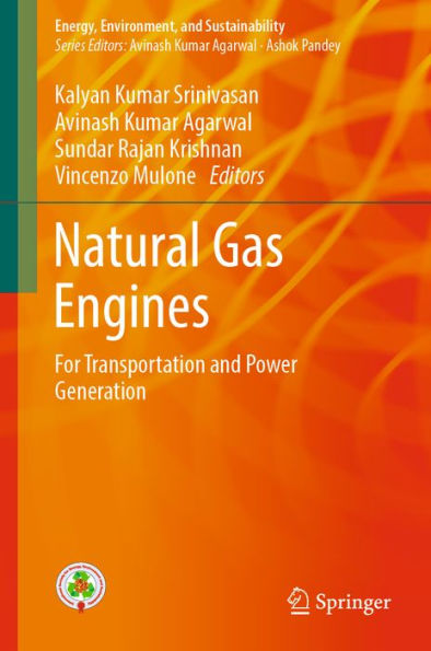 Natural Gas Engines: For Transportation and Power Generation