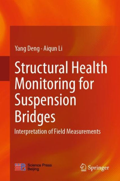 Structural Health Monitoring for Suspension Bridges: Interpretation of Field Measurements