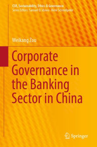 Title: Corporate Governance in the Banking Sector in China, Author: Weikang Zou