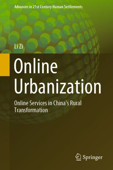 Online Urbanization: Online Services in China's Rural Transformation