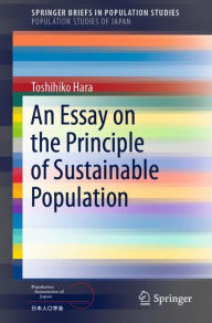 Title: An Essay on the Principle of Sustainable Population, Author: Toshihiko Hara