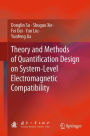 Theory and Methods of Quantification Design on System-Level Electromagnetic Compatibility