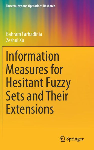 Information Measures for Hesitant Fuzzy Sets and Their Extensions