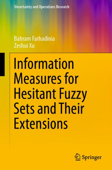 Information Measures for Hesitant Fuzzy Sets and Their Extensions