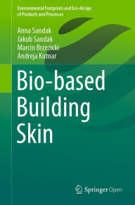 Title: Bio-based Building Skin, Author: Anna Sandak