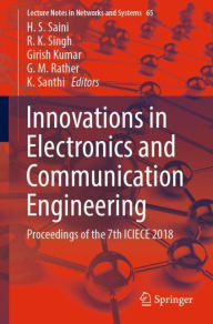 Title: Innovations in Electronics and Communication Engineering: Proceedings of the 7th ICIECE 2018, Author: H. S. Saini