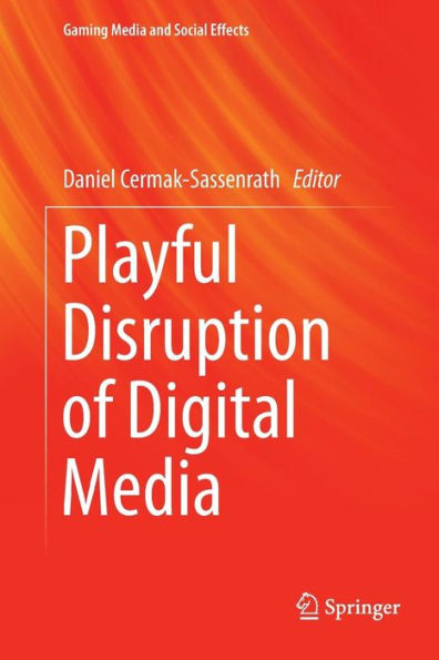 Playful Disruption of Digital Media