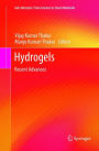 Hydrogels: Recent Advances