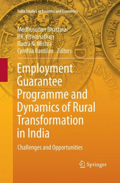 Employment Guarantee Programme and Dynamics of Rural Transformation in India: Challenges and Opportunities