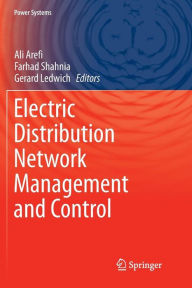 Title: Electric Distribution Network Management and Control, Author: Ali Arefi