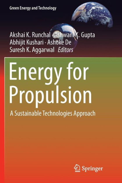 Energy for Propulsion: A Sustainable Technologies Approach by Akshai K ...