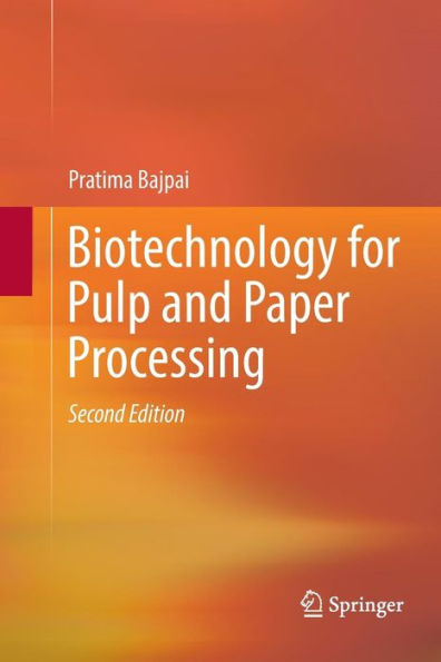 Biotechnology for Pulp and Paper Processing / Edition 2