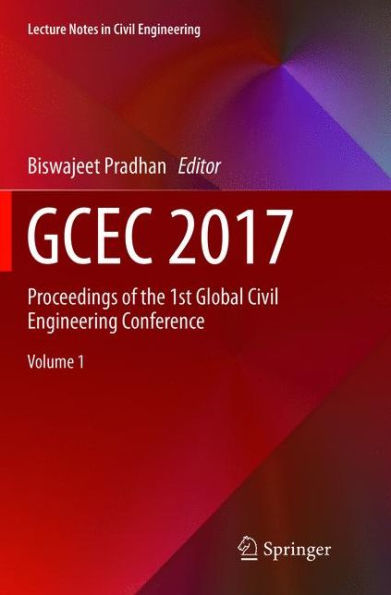 GCEC 2017: Proceedings of the 1st Global Civil Engineering Conference