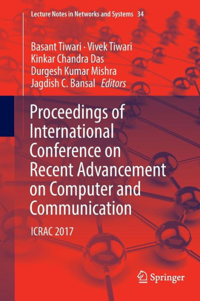 Proceedings of International Conference on Recent Advancement on Computer and Communication: ICRAC 2017
