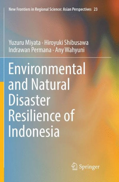 Environmental and Natural Disaster Resilience of Indonesia