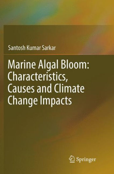 Marine Algal Bloom: Characteristics, Causes and Climate Change Impacts