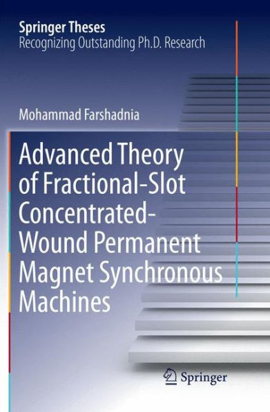 Advanced Theory of Fractional-Slot Concentrated-Wound Permanent Magnet Synchronous Machines