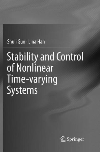 Stability and Control of Nonlinear Time-varying Systems