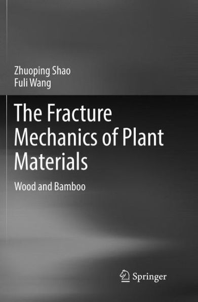 The Fracture Mechanics of Plant Materials: Wood and Bamboo