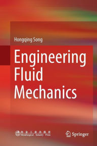 Title: Engineering Fluid Mechanics, Author: Hongqing Song