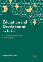 Education and Development in India: Critical Issues in Public Policy and Development