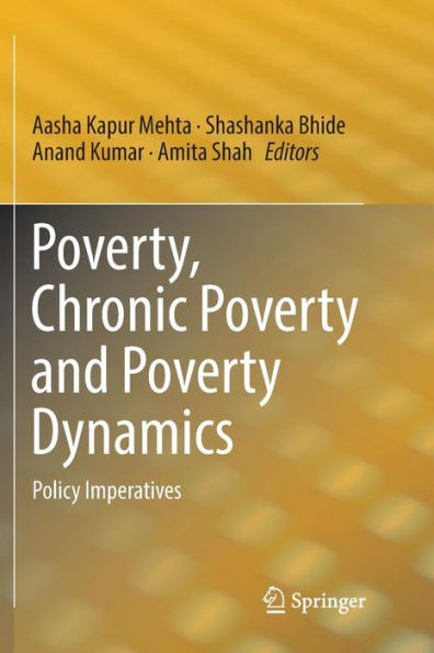 Poverty, Chronic Poverty and Poverty Dynamics: Policy Imperatives